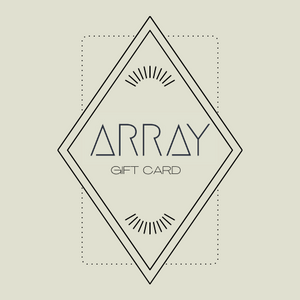 ARRAY Gift Card